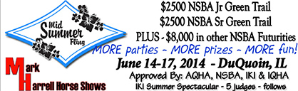 $12,000 in Added Money For 2014 Mid Summer Fling- June 14-17