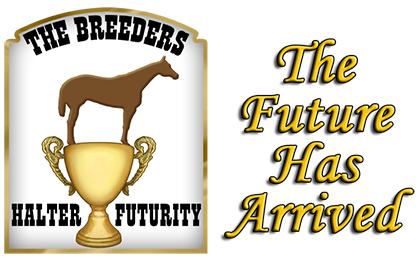2015 Breeders Halter Futurity Dates, Nomination Deadlines, Schedule, and Judges List Released
