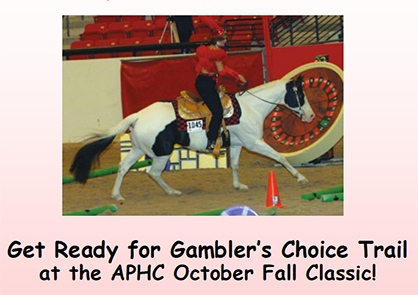 Who’s Ready For Gambler’s Choice Trail at APHC Fall Classic and Futurity?!