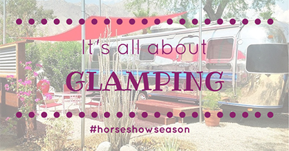 Kimes Ranch Blog: Horse Show Glamping