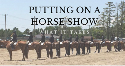 Putting On A Horse Show- What It Takes