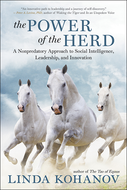 New Book- The Power of the Herd: A Nonpredatory Approach to Social Intelligence, Leadership, and Innovation