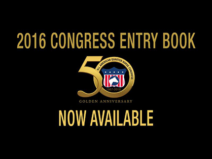 2016 All American Quarter Horse Congress Entry Book Now Online