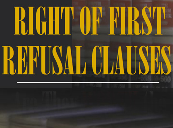 Right of First Refusal Clauses – Worth the Paper They’re Written On?