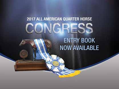 2017 All American Quarter Horse Congress Entry Book Now Online!