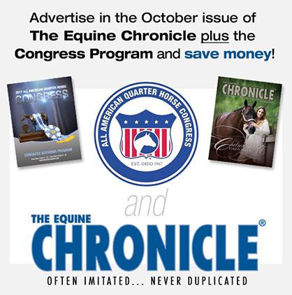 Advertise in the Oct. Congress Equine Chronicle and the Congress Program and SAVE BIG!