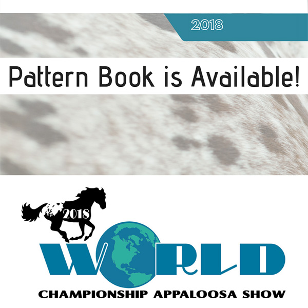 2018 Appaloosa World Show Pattern Book Now Online