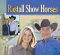 New Partners in Life and Business – Rastall Show Horses New Partners in Life and Business – Rastall Show Horses