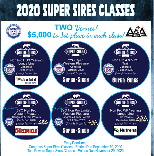 2020 Super Sires Classes Coming to TWO Venues- $5,000 to First Place in Each Class