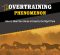 The Overtraining Phenomenon – How to Peak Your Horse at Exactly the Right Time The Overtraining Phenomenon – How to Peak Your Horse at Exactly the Right Time