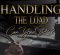 Handling the Load – Can Your Rig? Handling the Load – Can Your Rig?