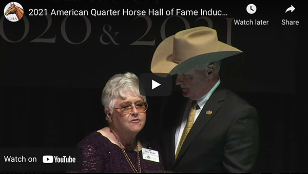 Watch Video of 2021 AQHA Hall of Fame Induction