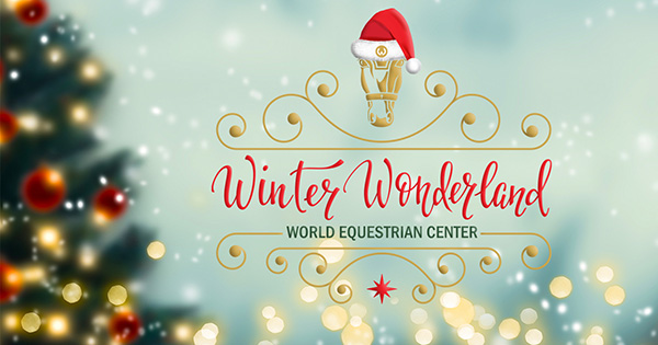 World Equestrian Center – Ocala to Host Holiday Winter Wonderland Spectacular