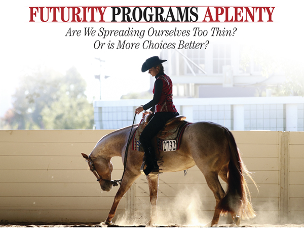 Futurity Programs Aplenty – Are We Spreading Ourselves Too Thin? Or is More Choices Better?