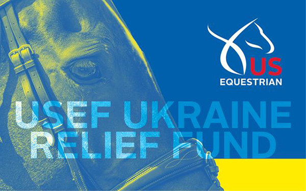 USEF Establishes Ukraine Relief Fund to Support Horses and Equestrians