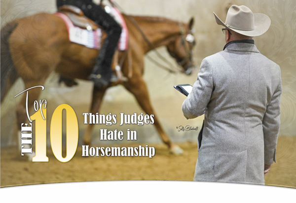Top Ten Things Judges Hate in Horsemanship