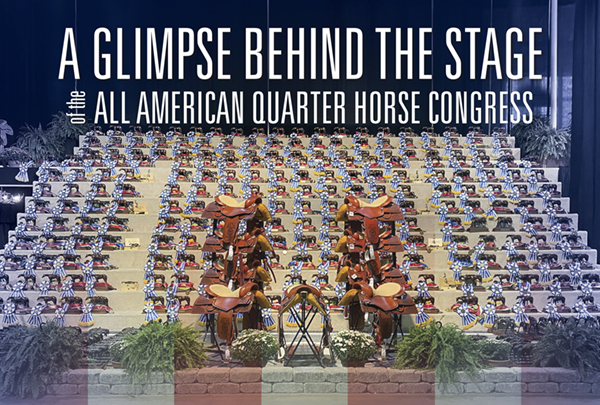 A Glimpse Behind the Stage of the All American Quarter Horse Congress