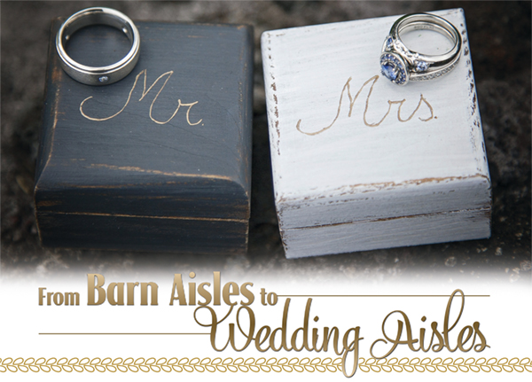 From Barn Aisles to Wedding Aisles