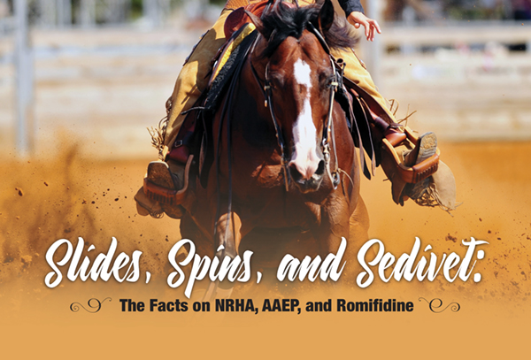 Slides, Spins, and Sedivet: The Facts on NRHA, AAEP, and Romifidine