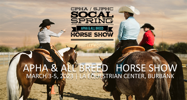 2023 SoCal Spring APHA & All Breed Horse Show at LA Equestrian Center