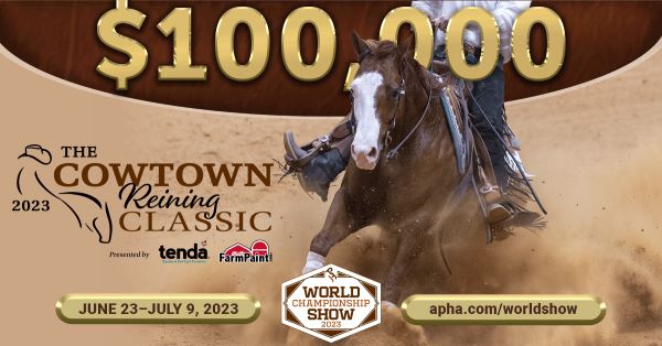 2023 Cowtown Reining Classic Sliding Added Money to $100,000