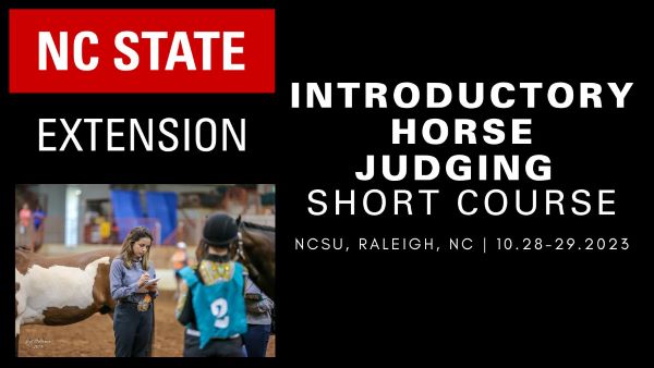 2023 NC State University Introductory Horse Judging Short Course and Open Horse Show Judges’ Certification Clinic