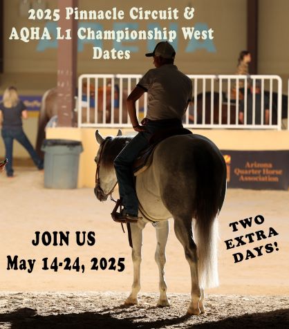 Dates Announced for Pinnacle Circuit and AQHA L1 Championship West