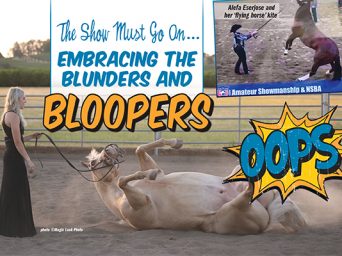 The Show Must Go On…Embracing The Blunders And Bloopers