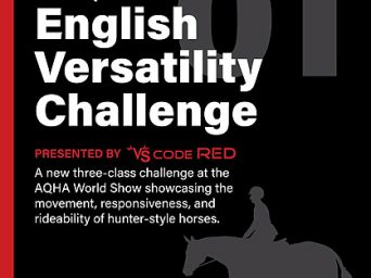 Inaugural AQHA English Versatility Challenge at the 2026 AQHA World Show