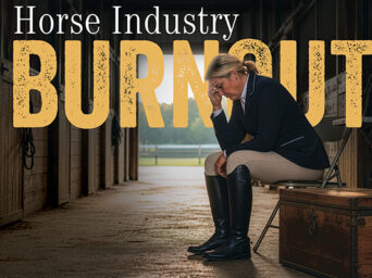 Horse Industry Burnout