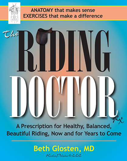New Book- “The Riding Doctor”- Mental Focus, Proper Posture, Leg and Arm Control