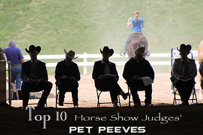 Top 10 Horse Show Judges’ Pet Peeves