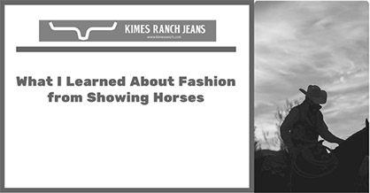 What I Learned About Fashion From Showing Horses