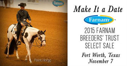 Save the Date: 2015 Farnam Breeders’ Trust Select Sale- APHA World Show- Nov. 7th