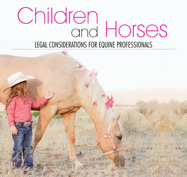 Children and Horses – Legal Considerations for Equine Professionals