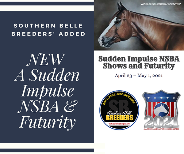 Southern Belle Breeder’s Classes Added to A Sudden Impulse NSBA & Futurity Show