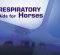 Respiratory Aids for Horses Respiratory Aids for Horses
