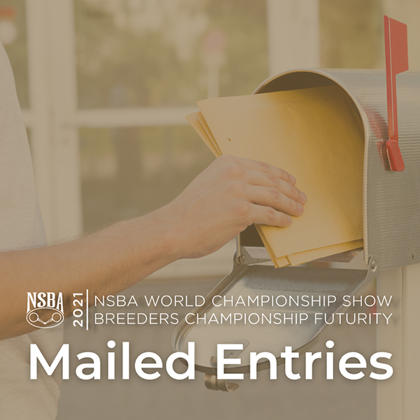 NSBA Info About Mailing Entries For World Show