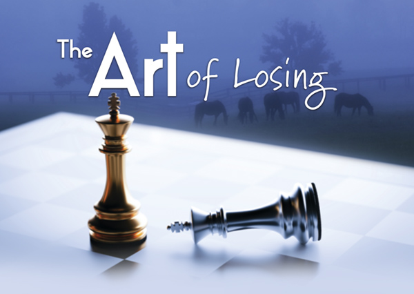 The Art of Losing