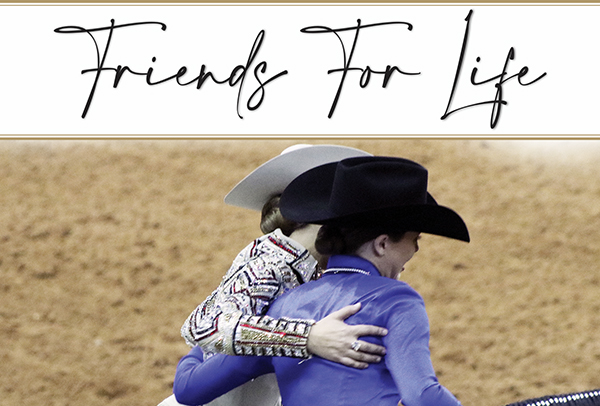 Friends For Life – The Horse Show Industry Creates Irreplaceable Bonds