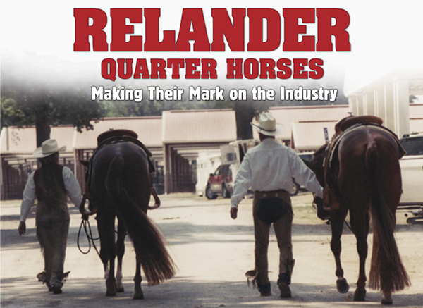 Relander Quarter Horses: Making Their Mark on the Industry