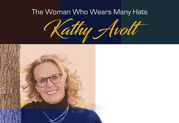 The Woman Who Wears Many Hats: Kathy Avolt