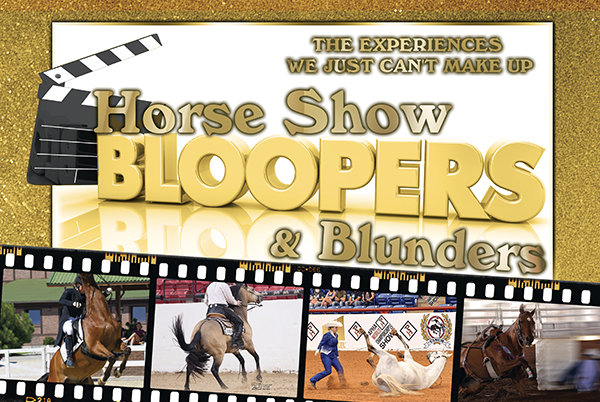Horse Show Bloopers And Blunders