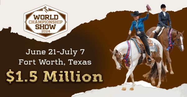 2024 APHA World Championship Show Features $1.5M in Cash & Prizes